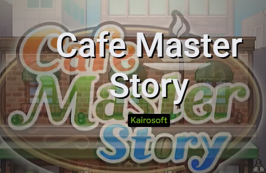 cafe master story