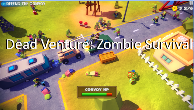 dead venture zombie survival