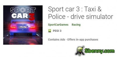 Sport car 3 : Taxi &amp; Police - drive simulator MOD APK