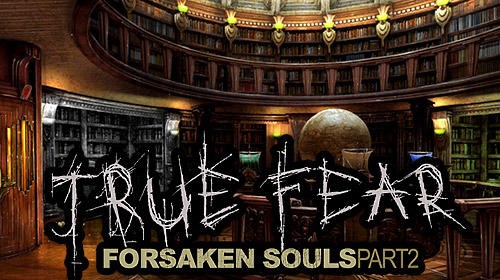 True Fear: Forsaken Souls Part 2 MOD APK