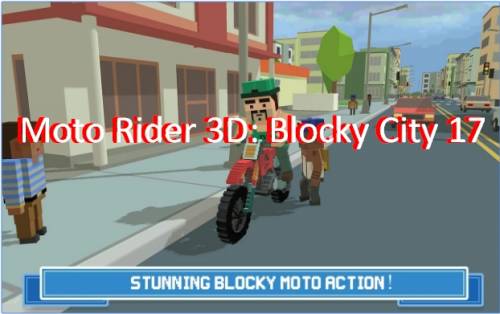 Moto Rider 3D: Blocky City 17 MOD APK