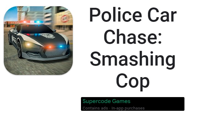 Police Car Chase: Smashing Cop MOD APK Download