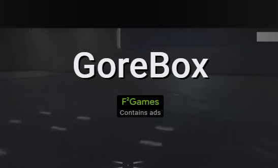 GoreBox MOD APK